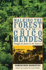 Cover of: Walking the Forest with Chico Mendes by Gomercindo Rodrigues