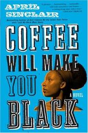 Cover of: Coffee Will Make You Black by April Sinclair
