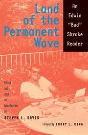 Cover of: Land of the Permanent Wave: An Edwin "Bud" Shrake Reader