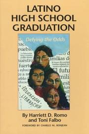 Cover of: Latino High School Graduation by Harriett D. Romo, Toni Falbo