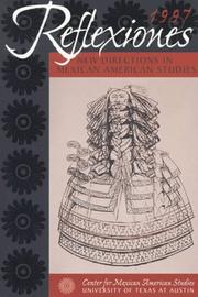 Cover of: Reflexiones 1997: New Directions in Mexican American Studies (Center for Mexican American Studies)