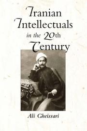 Cover of: Iranian intellectuals in the 20th century by Ali Gheissari