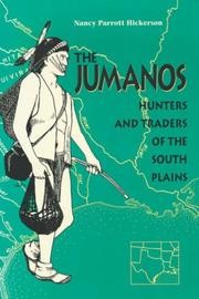 The Jumanos by Nancy Parrott Hickerson