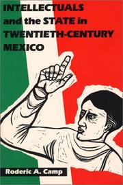 Cover of: Intellectuals and the state in twentieth-century Mexico