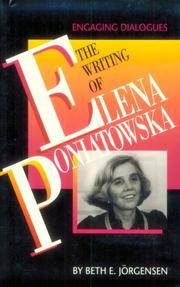 Cover of: The writing of Elena Poniatowska: engaging dialogues