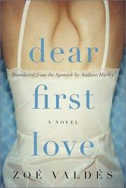 Cover of: Dear first love by Zoé Valdés