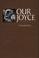 Cover of: Our Joyce
