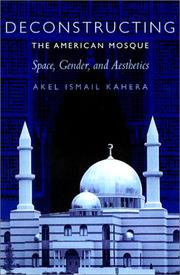 Cover of: Deconstructing the American Mosque by Akel Ismail Kahera