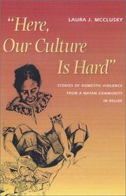 "Here, Our Culture Is Hard" by Laura McClusky