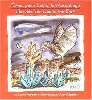 Cover of: Flores para Lucía, la Murciélaga: Flowers for Lucia, the Bat