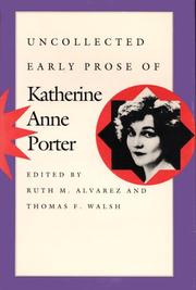 Cover of: Uncollected early prose of Katherine Anne Porter by Katherine Anne Porter