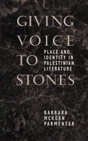Giving voice to stones by Barbara M. Parmenter