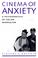 Cover of: Cinema of Anxiety