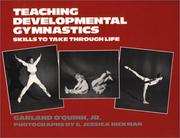 Cover of: Teaching developmental gymnastics | Garland O