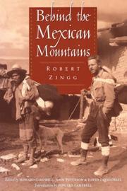 Cover of: Behind the Mexican Mountains by Robert Zingg, Robert Zingg