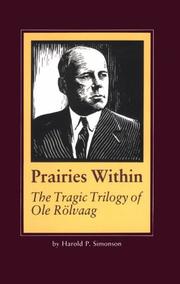 Cover of: Prairies within: the tragic trilogy of Ole Rölvaag