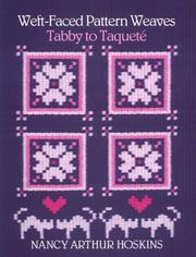 Cover of: Weft-faced pattern weaves by Nancy Arthur Hoskins