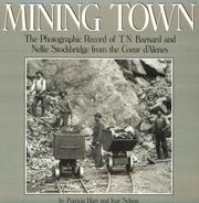 Mining Town by Patricia Hart, Ivar Nelson