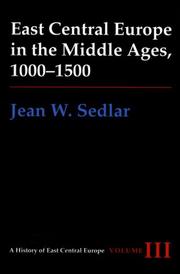Cover of: East Central Europe in the Middle Ages, 1000-1500 by Jean W. Sedlar