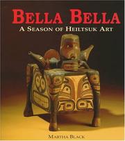 Cover of: Bella Bella: a season of Heiltsuk art