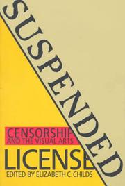 Cover of: Suspended license: censorship and the visual arts