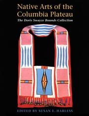 Cover of: Native Arts of the Columbia Plateau | Or.) High Desert Museum (Bend
