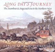 Cover of: Long day's journey: the steamboat & stagecoach era in the northern West