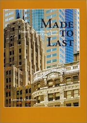 Cover of: Made to last: historic preservation in Seattle and King County