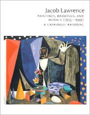 Cover of: Jacob Lawrence: paintings, drawings, and murals (1935-1999) : a catalogue raisonné