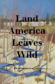 Land America leaves wild by Diana Wege