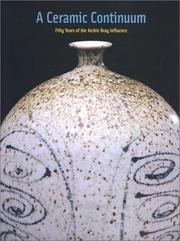 Cover of: A Ceramic Continuum by Patricia Failing, Janet Koplos, Chere Jiusto