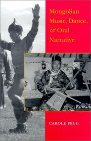 Cover of: Mongolian Music, Dance, and Oral Narrative by Carole Pegg