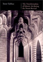 Cover of: The Transformation of Islamic Art During the Sunni Revival (Publications on the Near East, University of Washington)