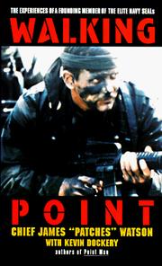 Cover of: Walking Point: The Experiences Of A Founding Member Of The Elite Navy Seals