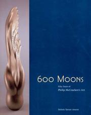 Cover of: 600 Moons: Fifty Years Of Philip Mccracken's Art