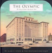 Cover of: The Olympic: The Story of Seattle's Landmark Hotel Since 1924