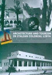 Cover of: Architecture And Tourism in Italian Colonial Libya by Brian L. Mclaren