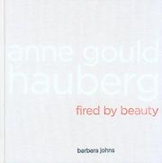 Cover of: Anne Gould Hauberg: fired by beauty