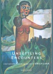 Cover of: Unsettling Encounters: First Nations Imagery in the Art of Emily Carr