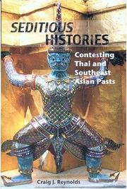 Cover of: Seditious histories: contesting Thai and Southeast Asian pasts