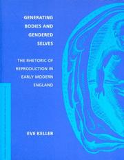 Generating Bodies And Gendered Selves by Eve Keller