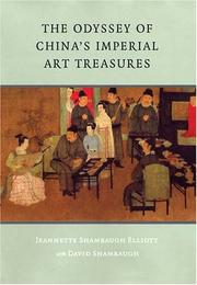 Cover of: The Odyssey of China's Imperial Art Treasures (Samuel and Althea Stroum Book)