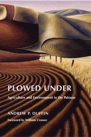 Cover of: Plowed Under: Agriculture and Environment in the Palouse (Weyerhaeuser Environmental Books)
