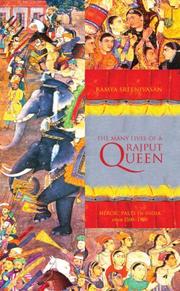 Cover of: The Many Lives of a Rajput Queen by Ramya Sreenivasan