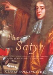 Cover of: satyr: an account of the life and work, death and salvation, of John Wilmot, Second Earl of Rochester