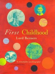 Cover of: First Childhood by Berners, Gerald Hugh Tyrwhitt-Wilson Baron