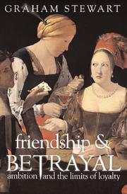 Cover of: Friendship and Betrayal by Graham Stewart