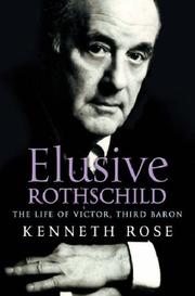 Cover of: Elusive Rothschild: the life of Victor, third baron