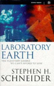 Cover of: Laboratory Earth the Planetary Gamble We (Science Masters) by Stephen H. Schneider