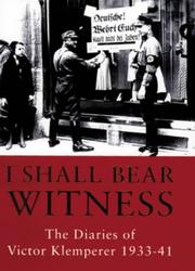 Cover of: I shall bear witness by Victor Klemperer